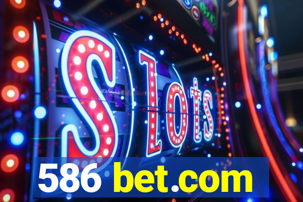 586 bet.com